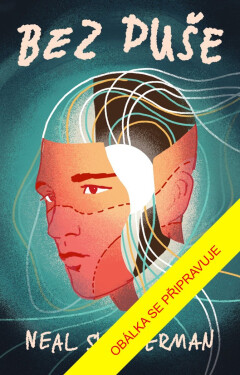 Bez duše - Neal Shusterman