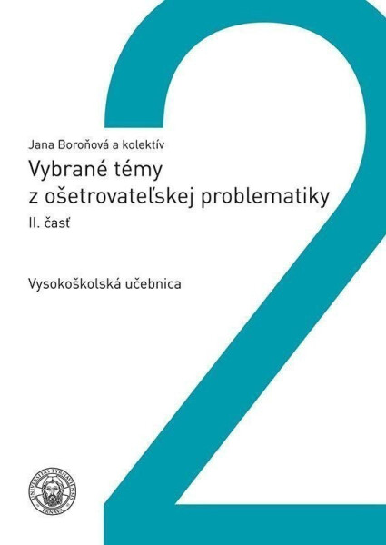 Vybrané témy z ošetrovateľskej problematiky II. (slovensky) - Jana Boroňová