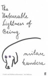 The Unbearable Lightness of Being Milan Kundera