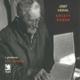 Krvavý román - Josef Váchal - audiokniha