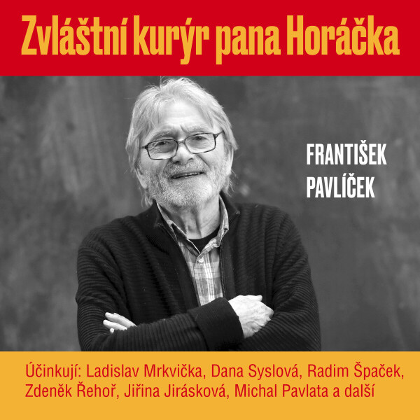 Zvláštní kurýr pana Horáčka - František Pavlíček - audiokniha