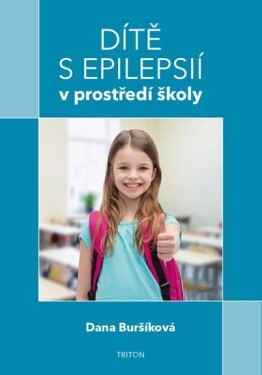 Dítě epilepsií prostředí školy