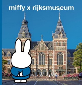 Miffy x rijksmuseum - Dick Bruna