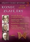 Konec zlaté éry - Dějiny české mystiky 2 - Josef Sanitrák