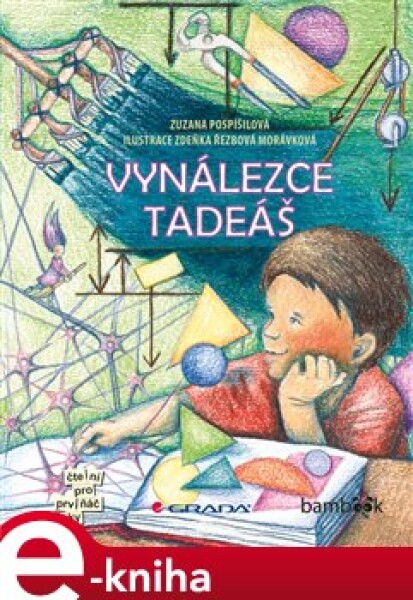 Vynálezce Tadeáš - Zuzana Pospíšilová e-kniha