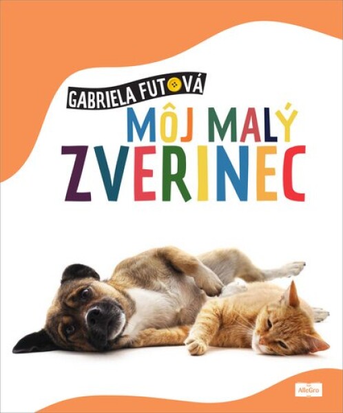 Môj malý zverinec - Gabriela Futová