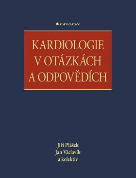Kardiologie v otázkách a odpovědích - Jan Václavík, Jiří Plášek