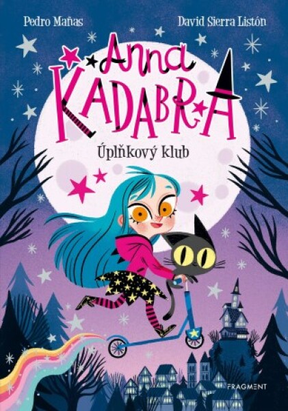 Anna Kadabra – Úplňkový klub - Pedro Manas - e-kniha