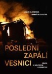 Poslední zapálí vesnici - Válka v Náhorním Karabachu - Lenka Klicperová