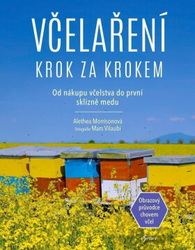 Včelaření krok za krokem - Alethea Morrison