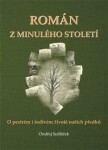 Román minulého století Ondřej Sedláček