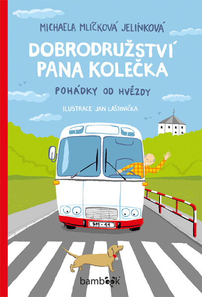 Dobrodružství pana Kolečka - Jan Laštovička