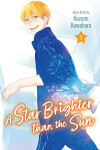 Star Brighter than the Sun, Vol. 1 - Kazune Kawahara