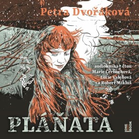 Pláňata - CDmp3 (Čte Marie Černochová, Lucie Valenová, Robert Mikluš) - Petra Dvořáková