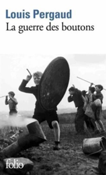 La Guerre des boutons - Louis Pergaud
