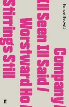 Company / Ill Seen Ill Said / Worstward Ho / Stirrings Still - Samuel Beckett