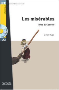 Les Misérables 2: Cosette + CD (A2) - Victor Hugo