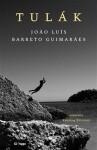 Tulák - Joao Luís Barreto Guimaraes