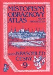 Místopisný obrázkový atlas 9 aneb Krasohled český - Milan Mysliveček