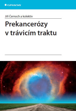Prekancerózy v trávicím traktu - Jiří Černoch