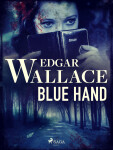 Blue Hand - Edgar Wallace