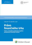 Právo finančného trhu - Ľubomír Čunderlík