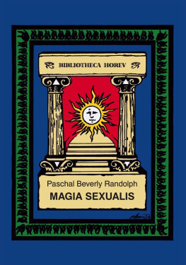 Magia Sexualis Paschal Beverly Randolph