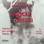 Anglická zahrada - Petra Klabouchová - audiokniha
