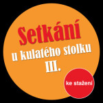 Setkání u kulatého stolku III - Jiří Just, Ivan Vyskočil, Michal Lázňovský, Ester Krumbachová, Jan Klusák - audiokniha