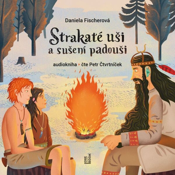 Strakaté uši a sušení padouši - Daniela Fischerová - audiokniha