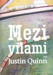 Mezi vilami Justin Quinn