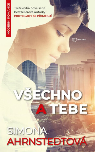 Všechno a tebe (poškozená) - Simona Ahrnstedtová