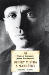 Deníky Mistra a Markétky - Michail Afanasjevič Bulgakov