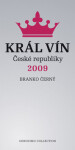 Král vín České republiky 2009 Branko Černý