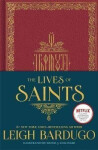 The Lives of Saints - Leigh Bardugo
