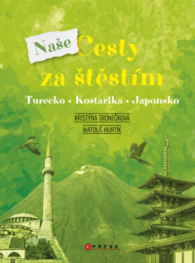 Naše cesty za štěstím - Kristýna Tronečková - e-kniha