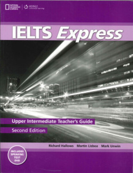 Ielts Express Second Edition Upper Intermediate Teacher´s Guide with DVD - Hallows, R.; Lisboa, M.; Unwin, M.