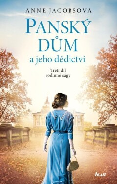 Panský dům jeho dědictví,