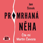Promrhaná něha - Jan Šimek - audiokniha
