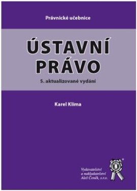 Ústavní právo (5. vydání) - Karel Klíma