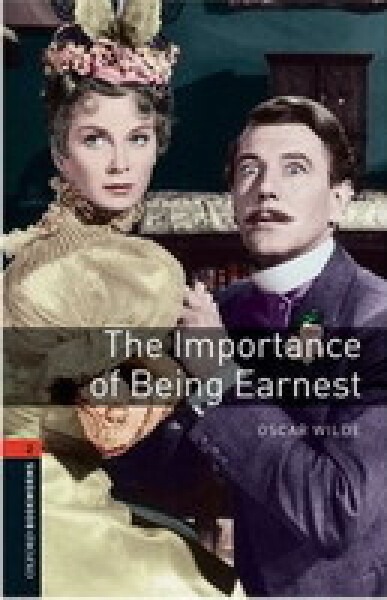 Oxford Bookworms Playscripts 2 The Importance of Being Earnest (New Edition) - Oscar Wilde