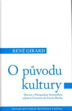 Původu kultury René Girard