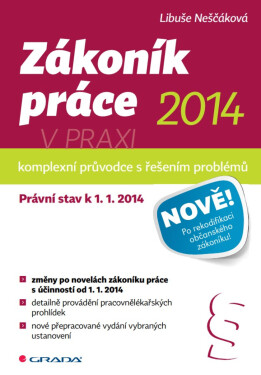 Zákoník práce 2014 v praxi - komplexní průvodce - Libuše Neščáková