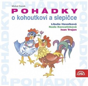 Pohádky o kohoutkovi a slepičce - CD - Michal Černík