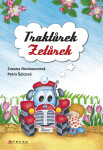 Traktůrek Zetůrek - Zuzana Neubauerová, Petra Šolcová