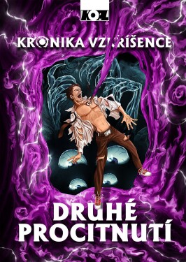 Kronika vzkříšence – Druhé procitnutí - Petr Kopl