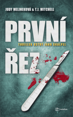 První řez - T.J. Mitchell, Judy Melineková