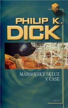 Marsovský skluz čase Philip Dick