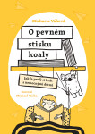 O pevném stisku koaly - Váňová Michaela