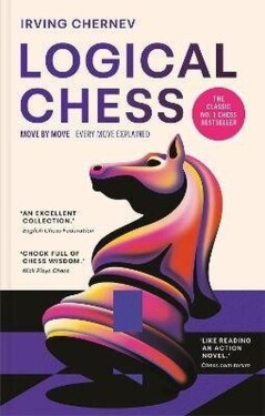 Logical Chess: Move by Move - Irving Chernev